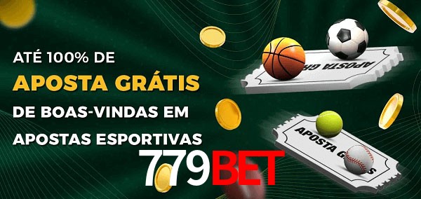 779bet Ate 100% de Aposta Gratis